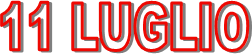 11 LUGLIO